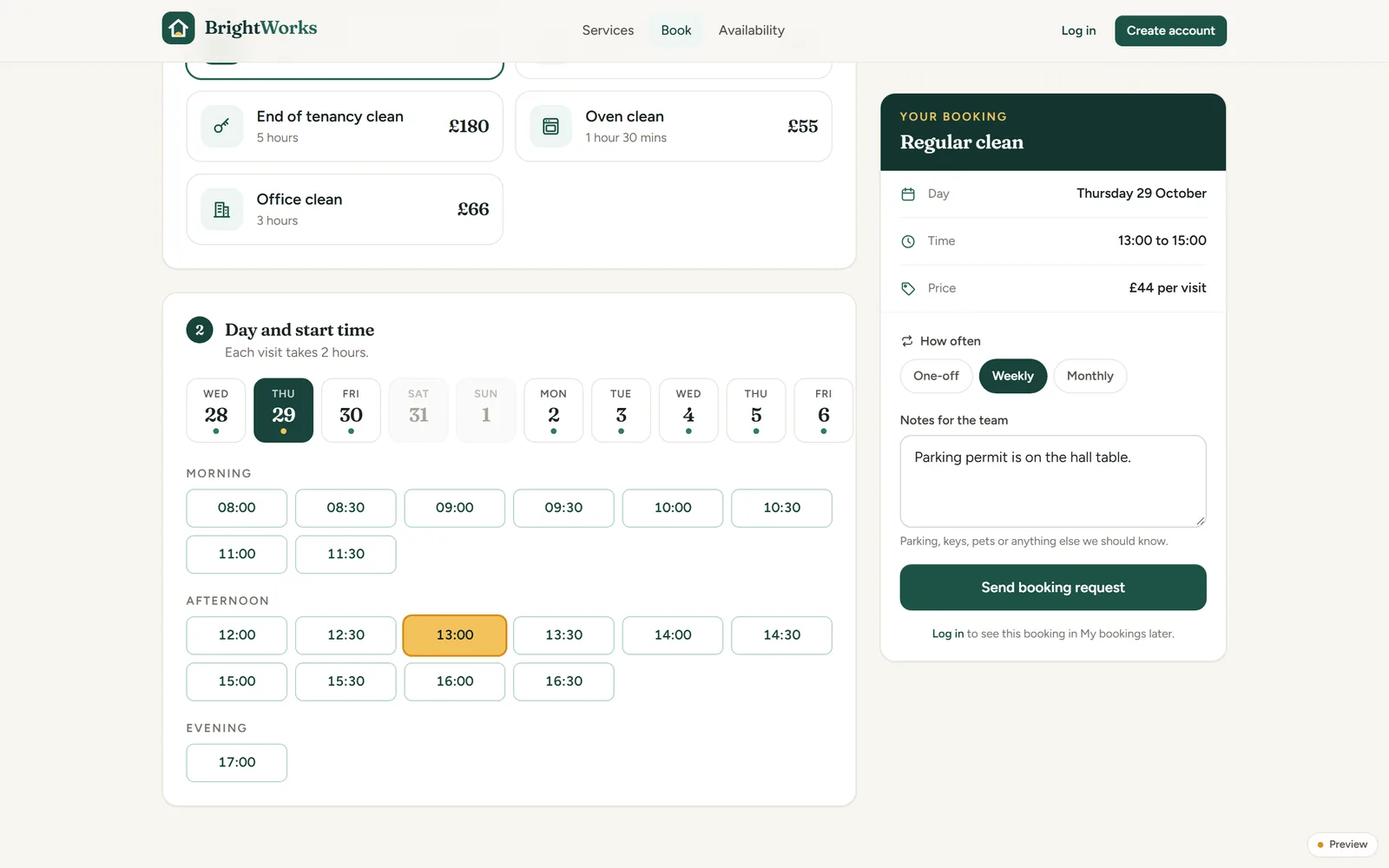 The booking page: service chosen, a day strip, morning and afternoon start times with 13:00 picked, and a summary showing Regular clean, Thursday 29 October, 13:00 to 15:00, £44, weekly